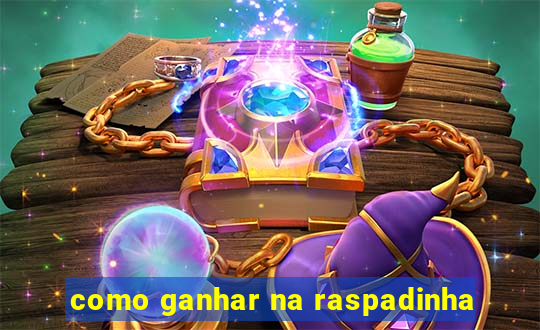 como ganhar na raspadinha